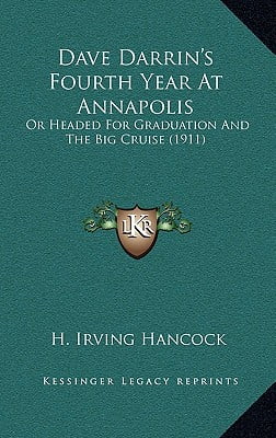 Dave Darrins Fourth Year at Annapolis Headed for Graduation and the Big Cruise